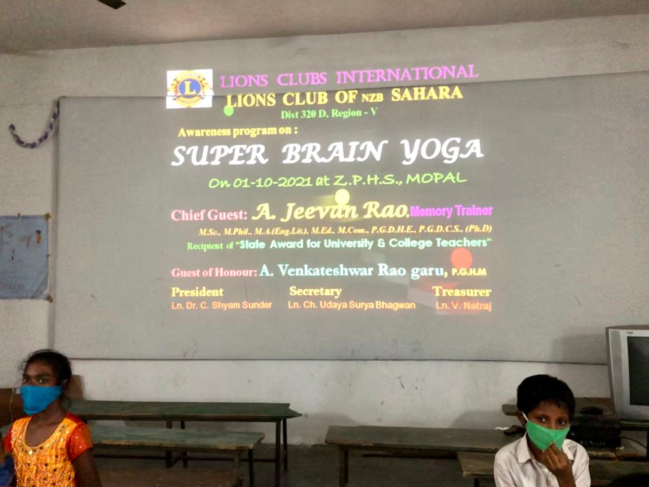 Workshop sponsored by Lions Clubs of International on Super Brain Yoga at Zilla Parishad High School, Mopal, Nizamabad Dt.  The program is sponsored by Lions Clubs of International-Lions Club of Nizamabad-SAHARA, Dist: 320- D, Region-V. on 01-10-2021.